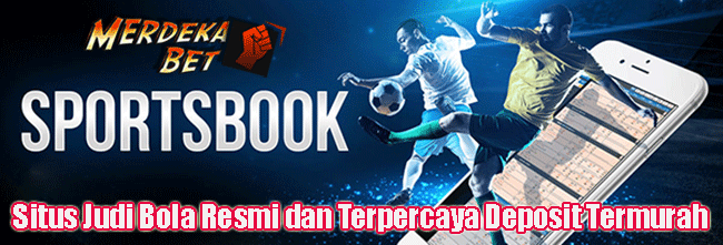 Situs Judi Bola Resmi dan Terpercaya Deposit Termurah